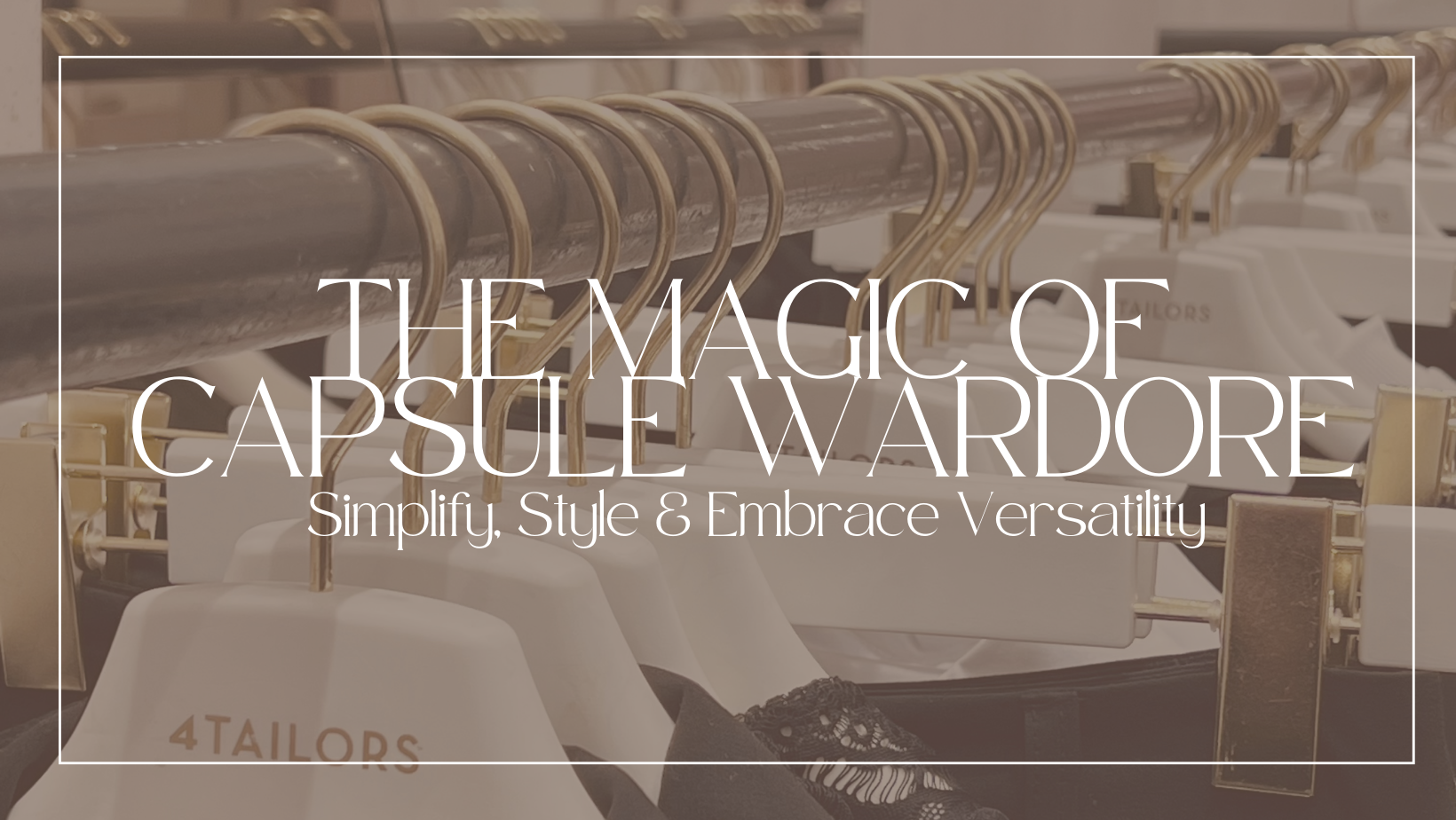 The Magic of Capsule Wardrobe