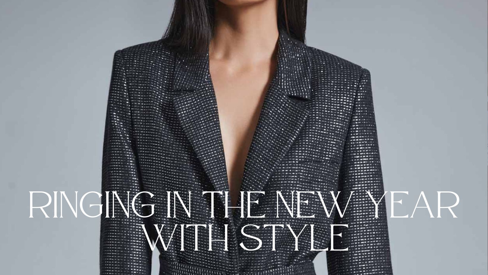Ringing in the New Year with Style: Trendy Outfit Ideas for New Year's Eve